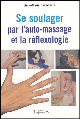 Se soulager par l'auto-massage et la réflexothérapie