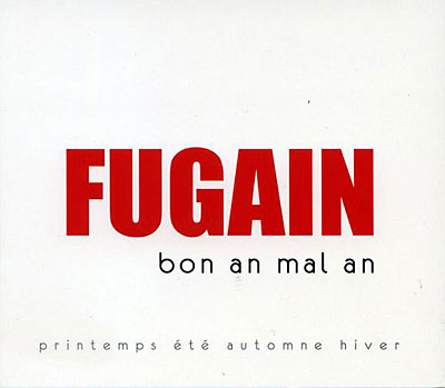 Bon an mal an - Le printemps et l'été - L'automne et l'hiver