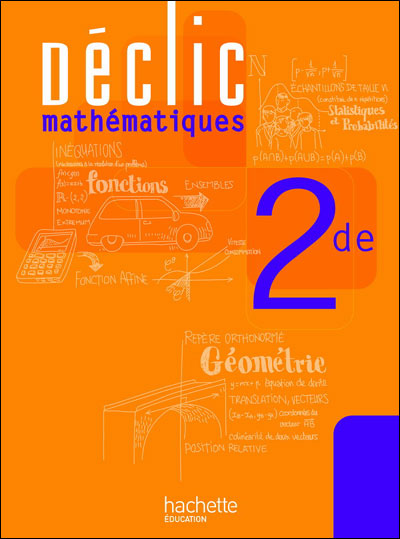 Déclic Mathématiques 2nde
