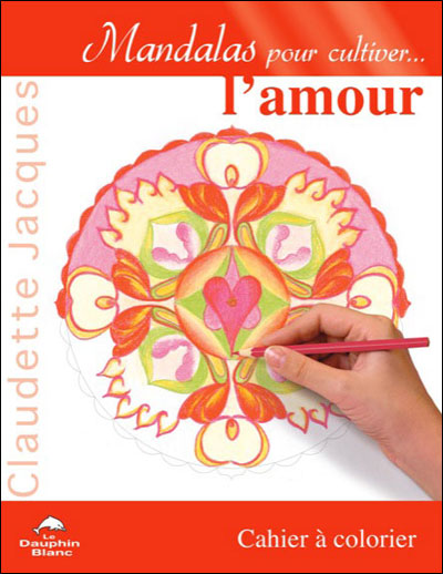 Mandalas pour cultiver l'amour