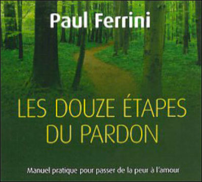 Les douze étapes du pardon