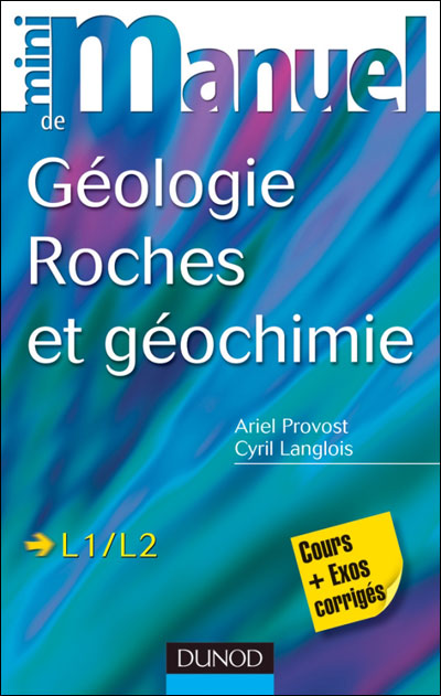 Mini-manuel de sciences de la Terre, roches et géochimie
