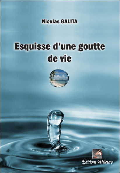 Esquisse d'une goutte de vie