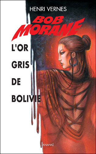L'or gris de Bolivie - Henri Vernes - broché