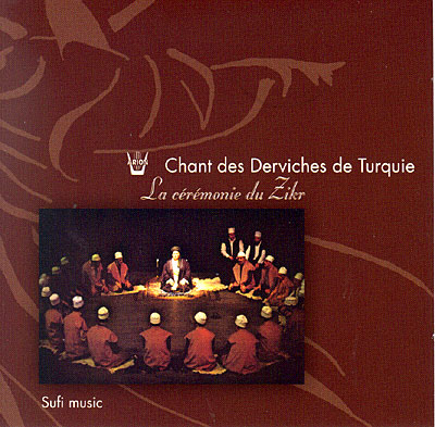 Chant des derviches de Turquie