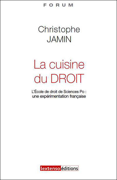 La cuisine du droit : l'école du droit de Science Po