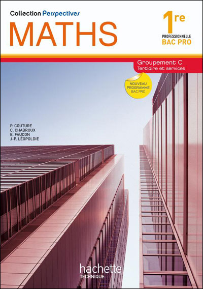Perspectives Maths 1ère Bac Pro Tertiaire groupement C
