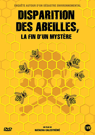 La Disparition des abeilles : La fin d'un mystère