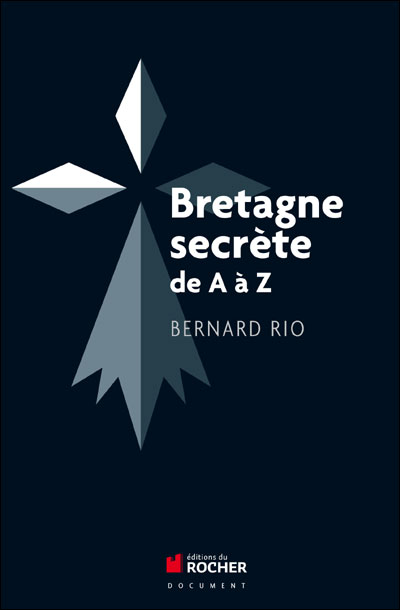 Dictionnaire de la Bretagne secrète