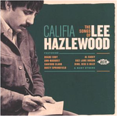 Califia the songs of Lee Hazlewood