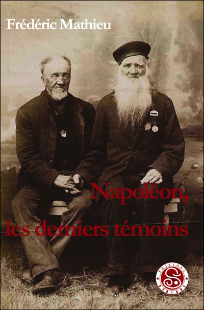 Napoléon, les derniers témoins