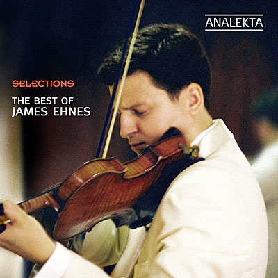 Best Of James Ehnes - Selection