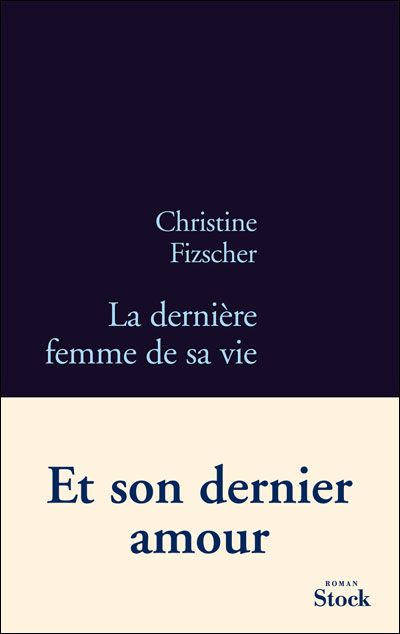 La dernière femme de sa vie