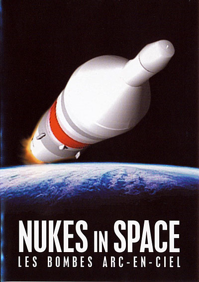Nukes in Space - Les bombes arc-en-ciel