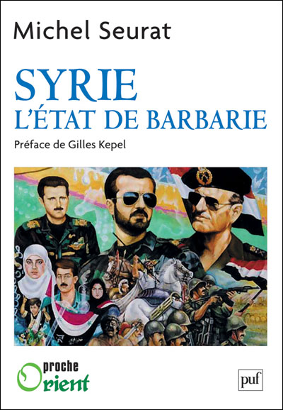 Syrie, l'Etat de barbarie