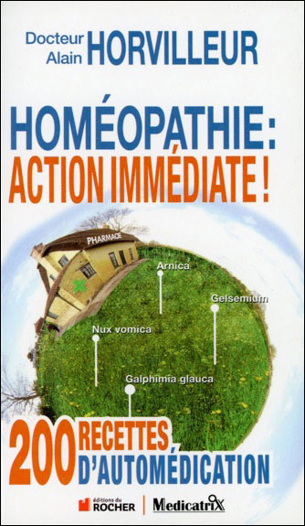 Homéopathie : action immédiate !