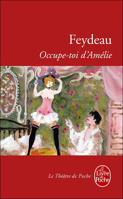 Occupe-toi d'Amélie - Georges Feydeau - Poche