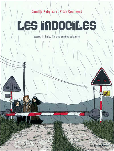 Les indociles 1 - lulu, fin des annees soixante