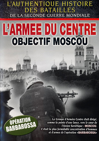L'armée du centre - objectif Moscou