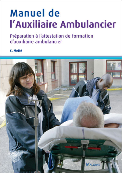 Manuel de l'auxiliaire ambulancier programme complet