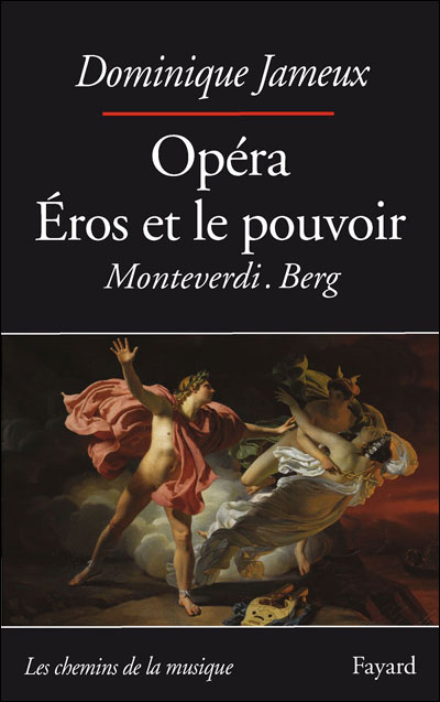 Opéra, Eros et le pouvoir