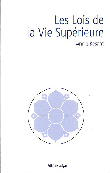 Les lois de la vie superieure