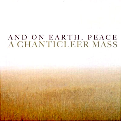 And on earth peace a chanticleer mass