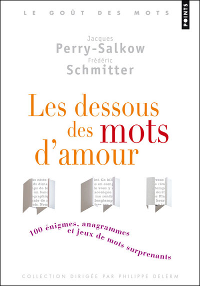 Mots D Amour Secrets 100 Lettres A Decoder Pour Amants Polissons Poche Jacques Perry Salkow Frederic Schimitter Achat Livre Fnac