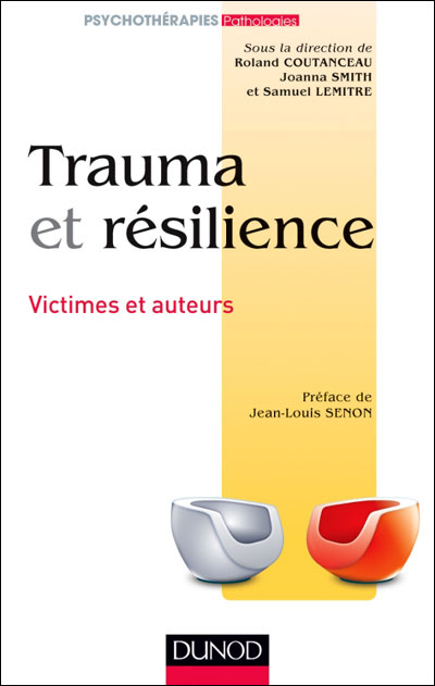Trauma et résilience - Victimes et auteurs