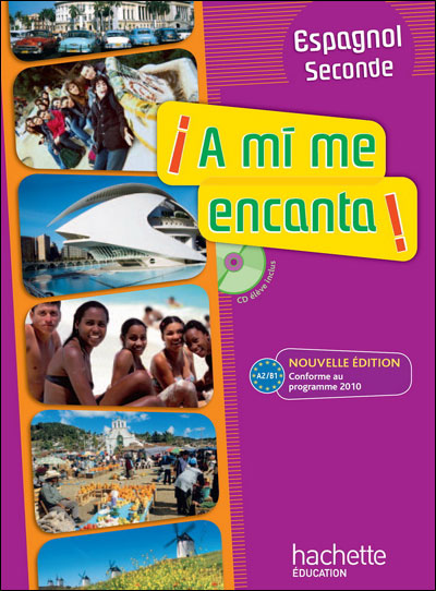 A mi me encanta ! Espagnol 2nde