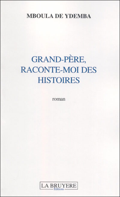 Grand-père, raconte-moi des histoires