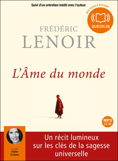 [Livre Audio] Frédéric Lenoir - L'Âme du monde  [mp3 192kbps]