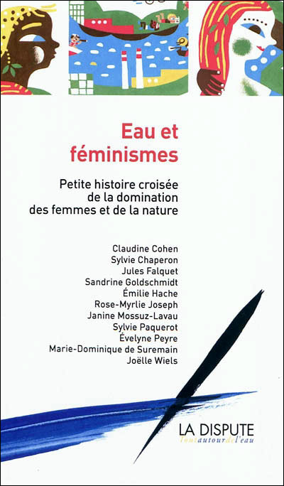 Eau et féminismes petite histoire croisée de la domination des femmes et de la nature