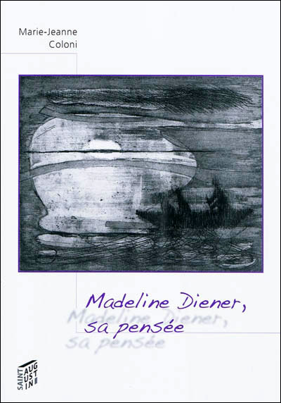 Madeline diener, sa pensee