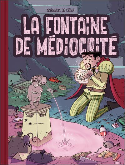 La fontaine de médiocrité