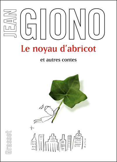 Le noyau d'abricot et autres contes - broché - Jean Giono - Achat ...