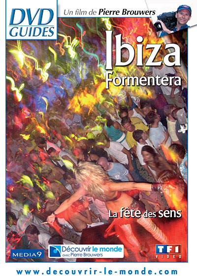 Ibiza - Formentera : La fête des sens
