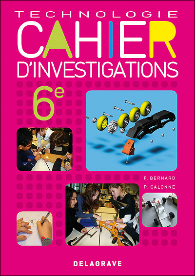Technologie 6e cahier d'investigations eleve