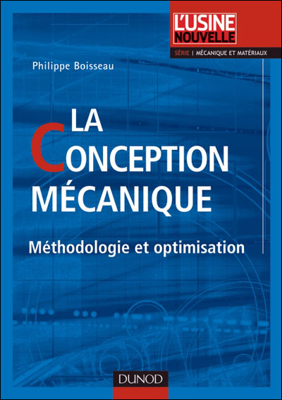 La conception mécanique - 2e éd. - Méthodologie et optimisation