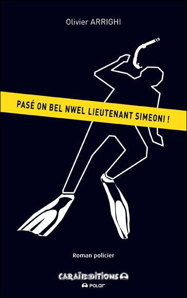 Pasé on bel Nwel lieutenant Simeoni