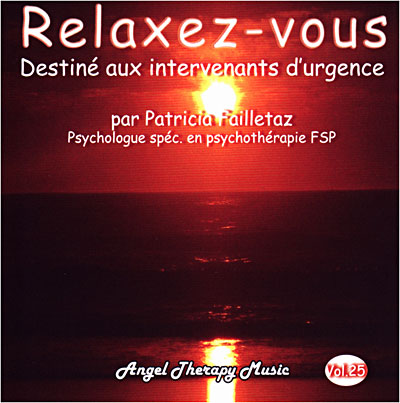 Relaxez vous - Destiné aux intervenants d'urgence - Volume 25