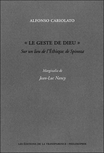 Le geste de Dieu : sur un lieu de l'Ethique de Spinoza