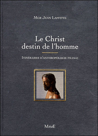 Le Christ, destin de l'homme