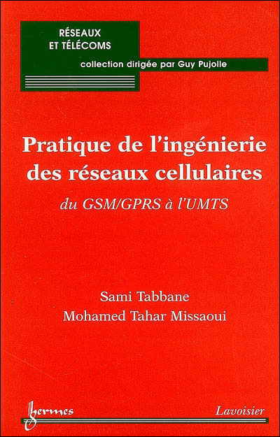 Pratique de l'ingénierie des réseaux cellulaires du GSM GPRS