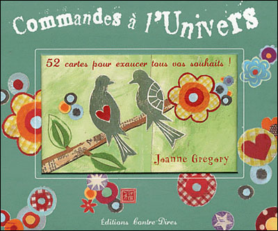 Commandes à l'univers : 52 cartes pour exaucer tous vos souhaits !