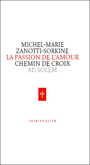 La passion de l'amour : chemin de croix