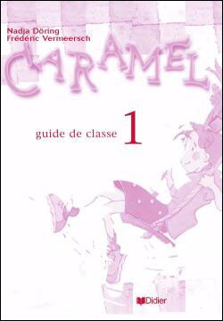 Caramel 1 - Guide pédagogique - version papier