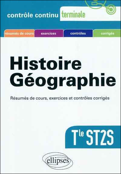 Histoire-Géographie. Terminale ST2S