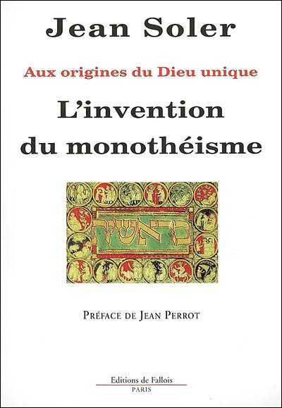 L'invention du monothéisme