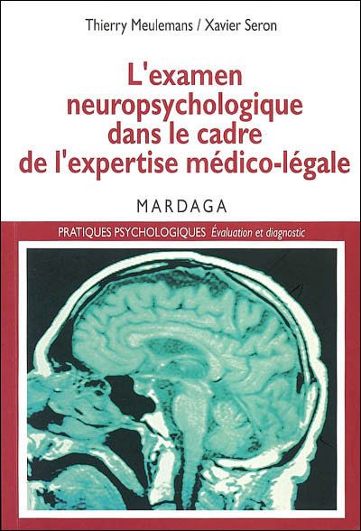 L'examen neuropsychologique dans le cadre de l'expertise médicale